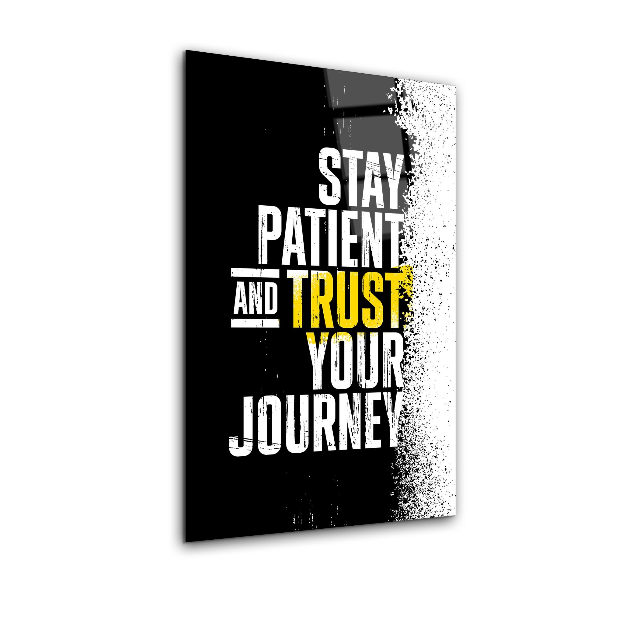 Stay Patient And Trust Your Journey | Premium HD Metal Wall Art